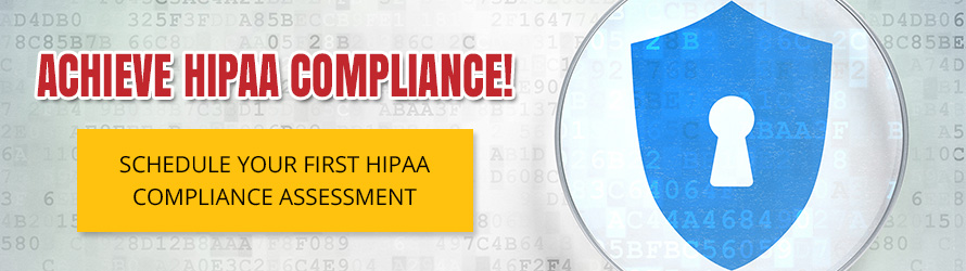 Achieve HIPAA Compliance