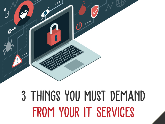 3 Things You Must Demand from Your IT Services